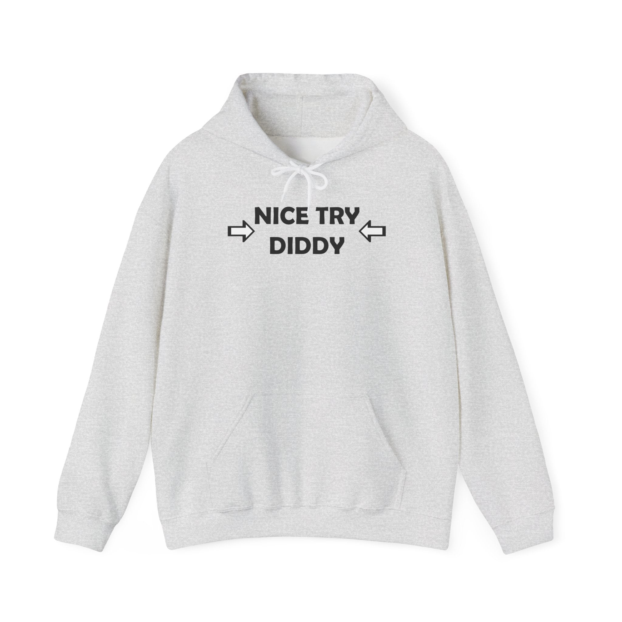 Nice Try Diddy Black Text Hoodie