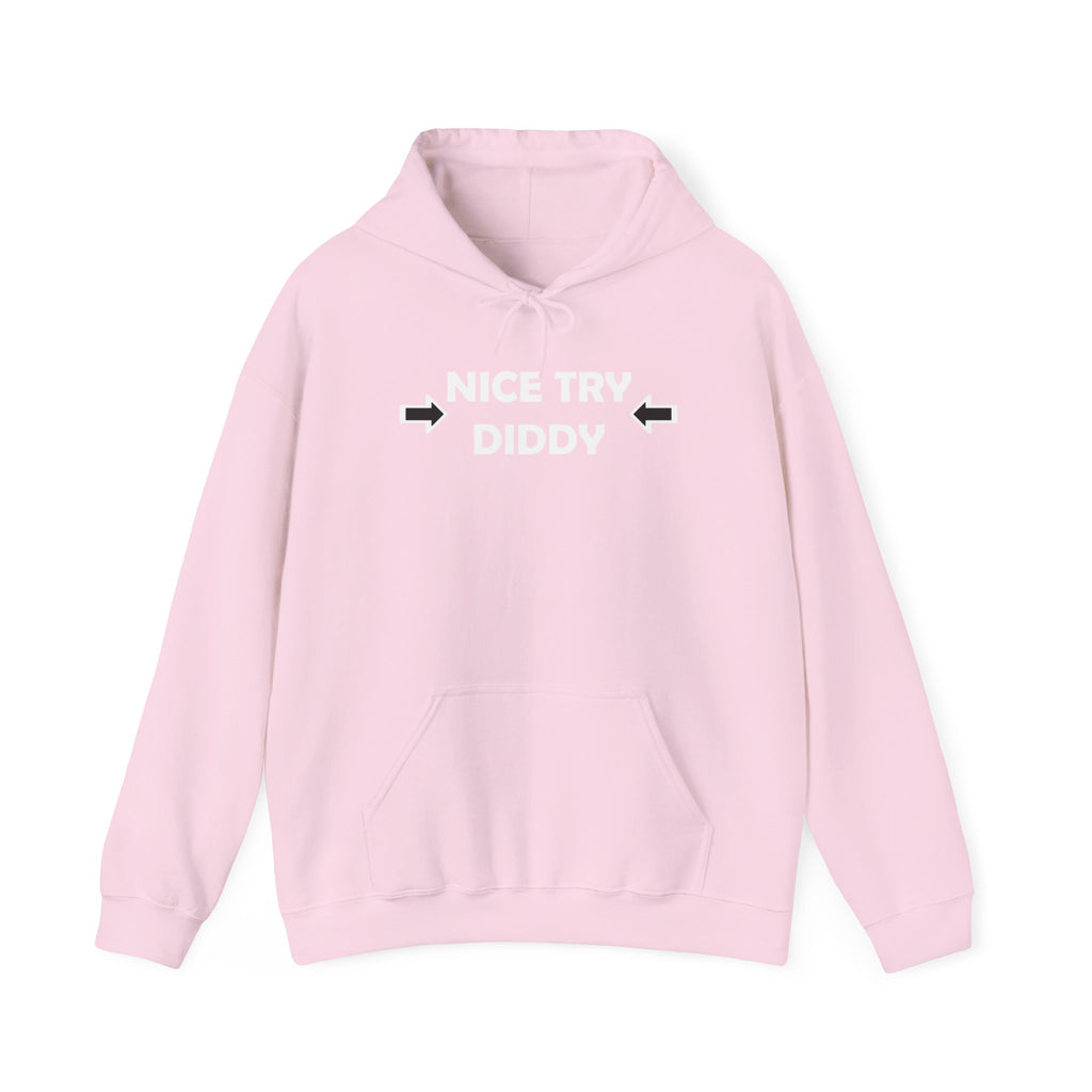Nice Try Diddy White Text Hoodie