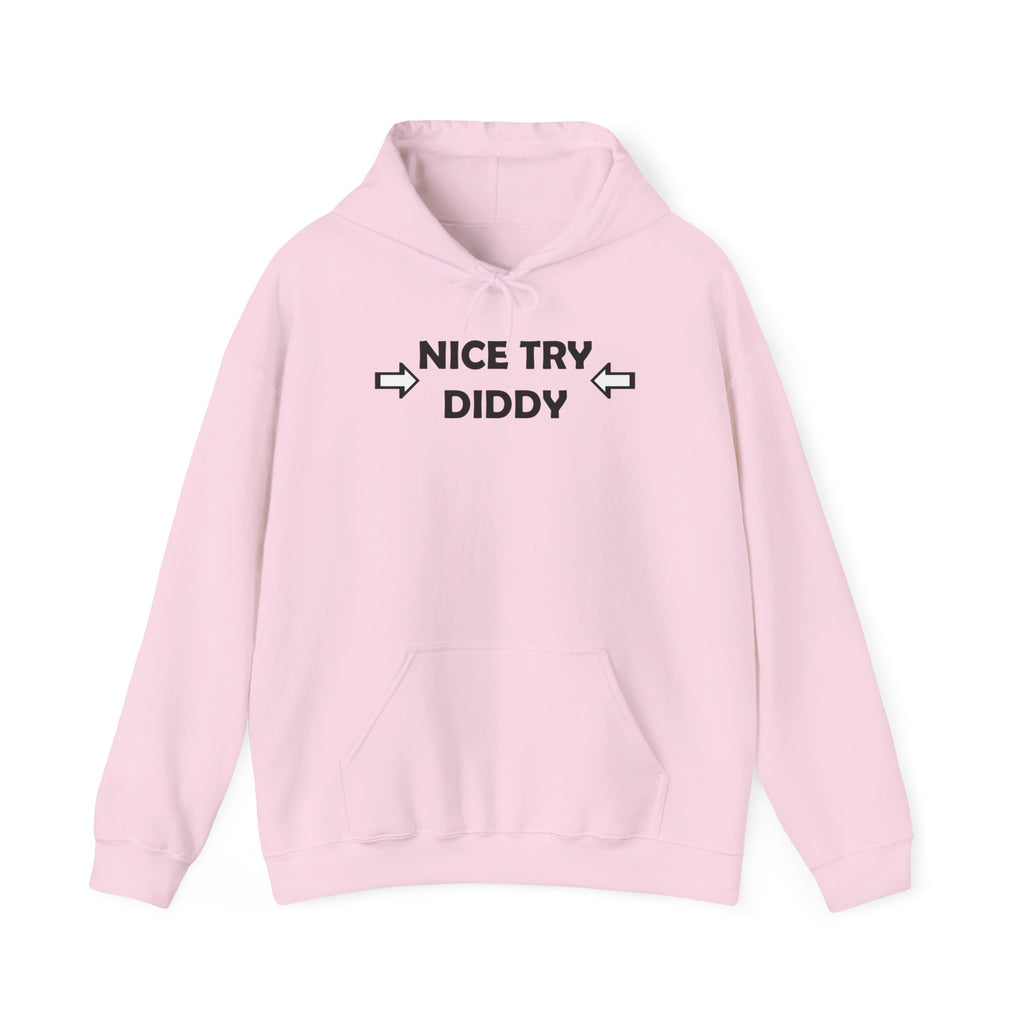 Nice Try Diddy Black Text Hoodie