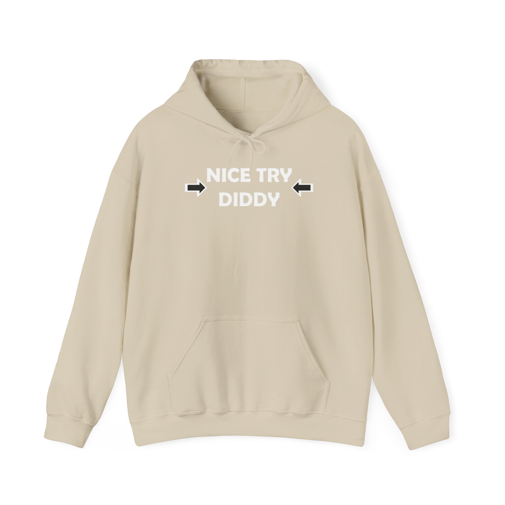 Nice Try Diddy White Text Hoodie