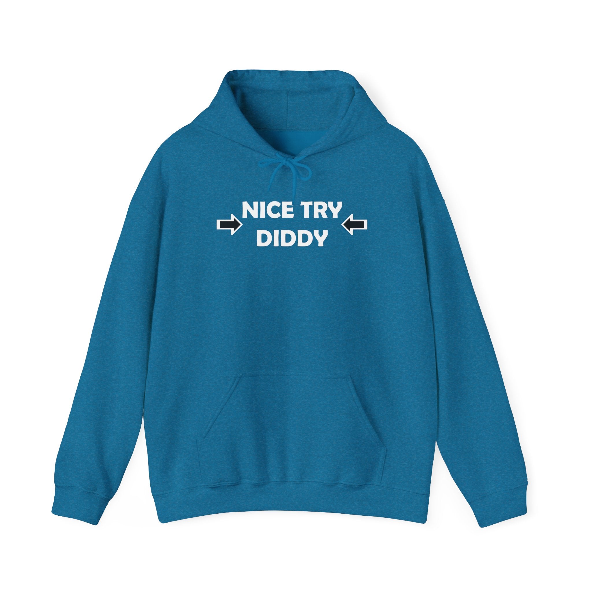 Nice Try Diddy White Text Hoodie