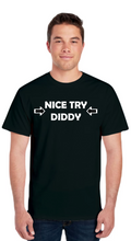 Nice Try Diddy White Text Tee