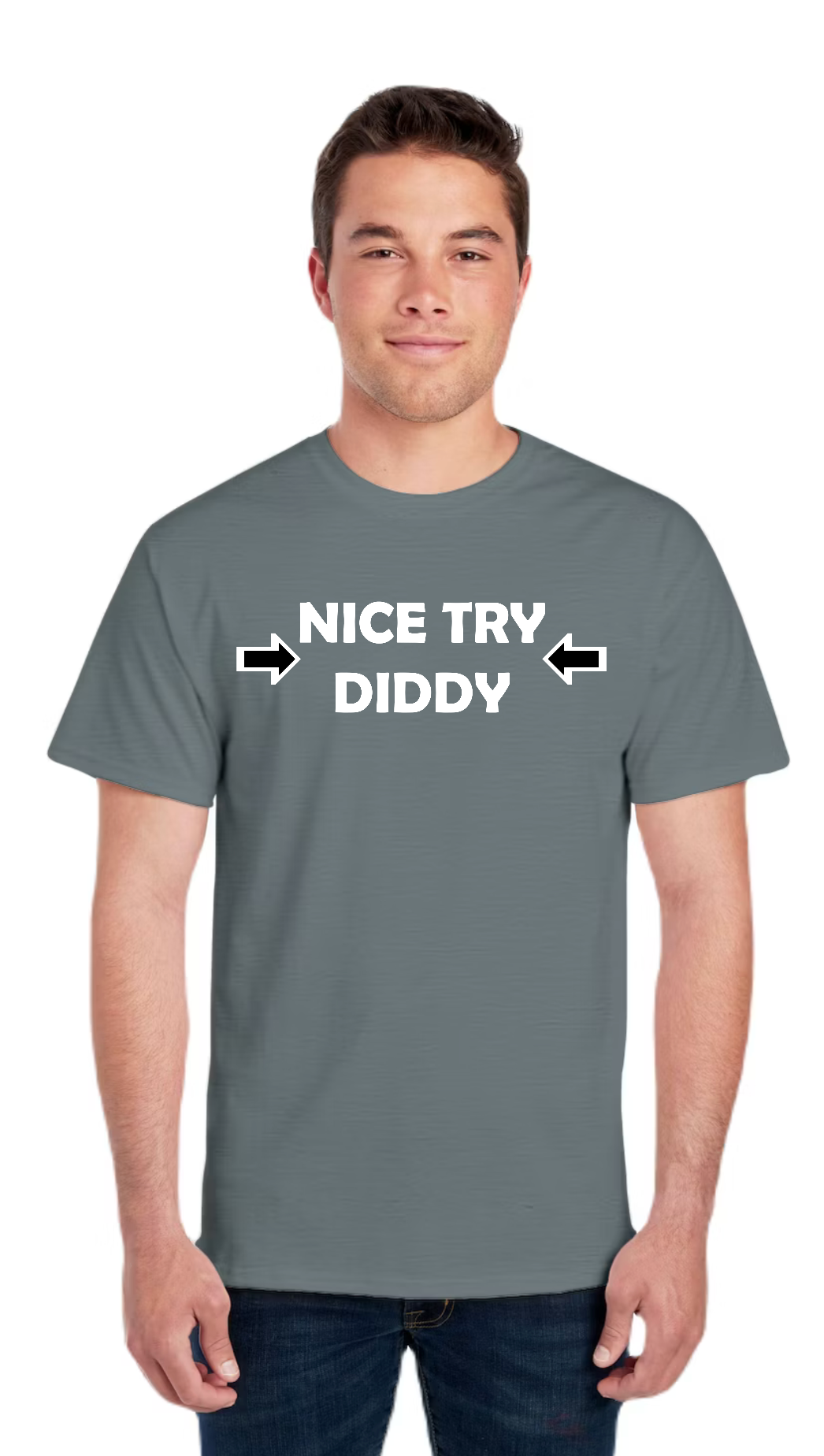 Nice Try Diddy White Text Tee