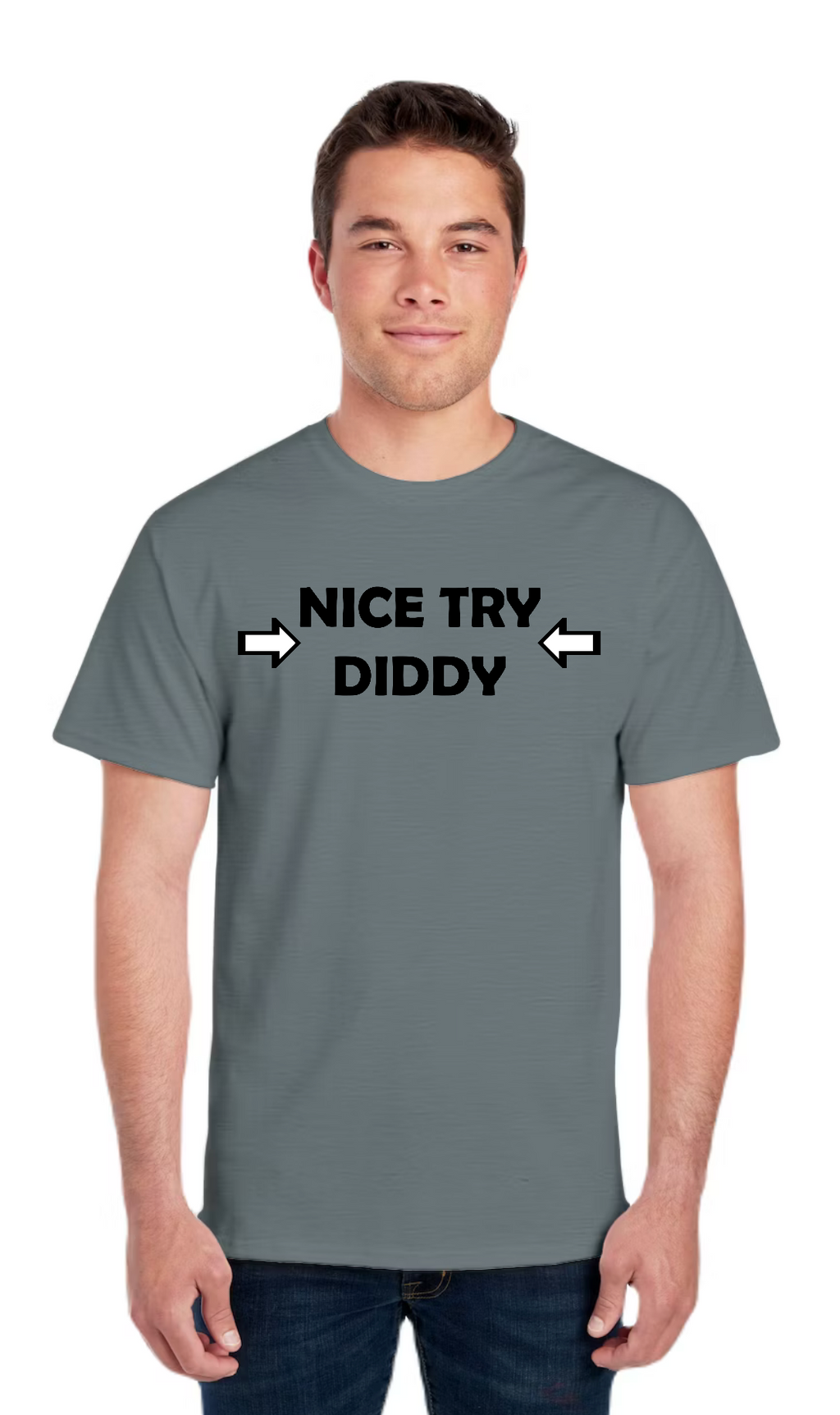 Nice Try Diddy Black Text Tee