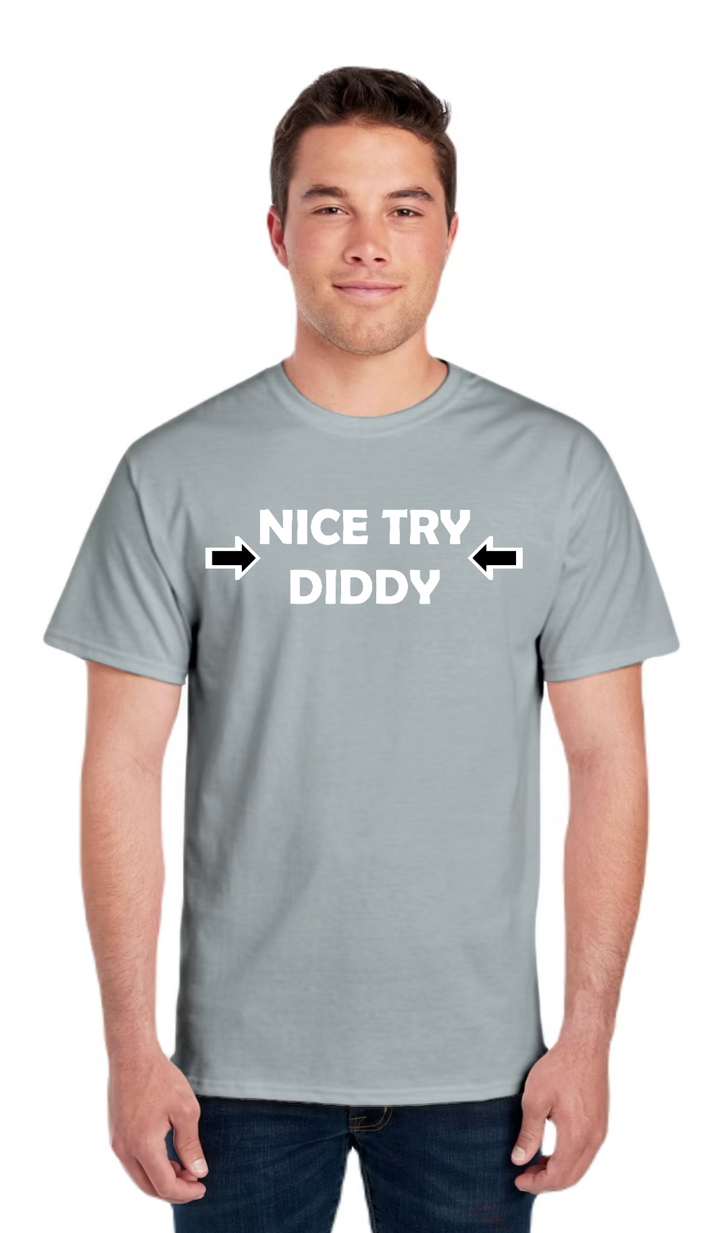 Nice Try Diddy White Text Tee