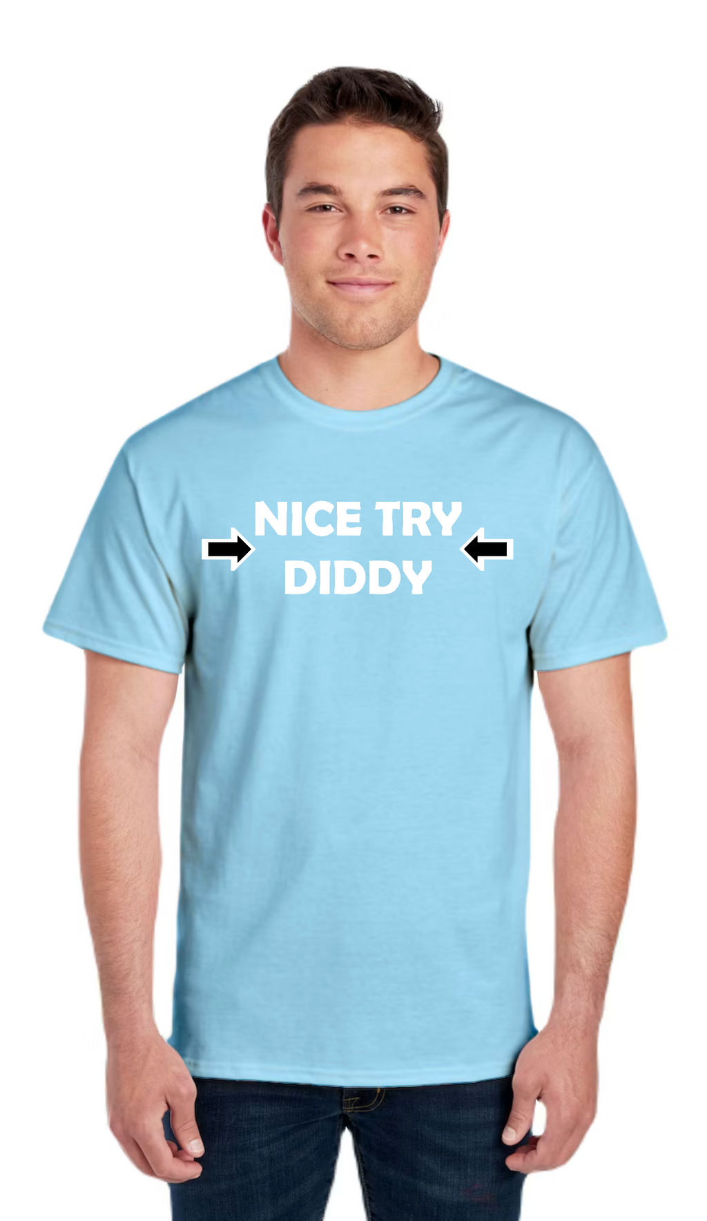 Nice Try Diddy White Text Tee