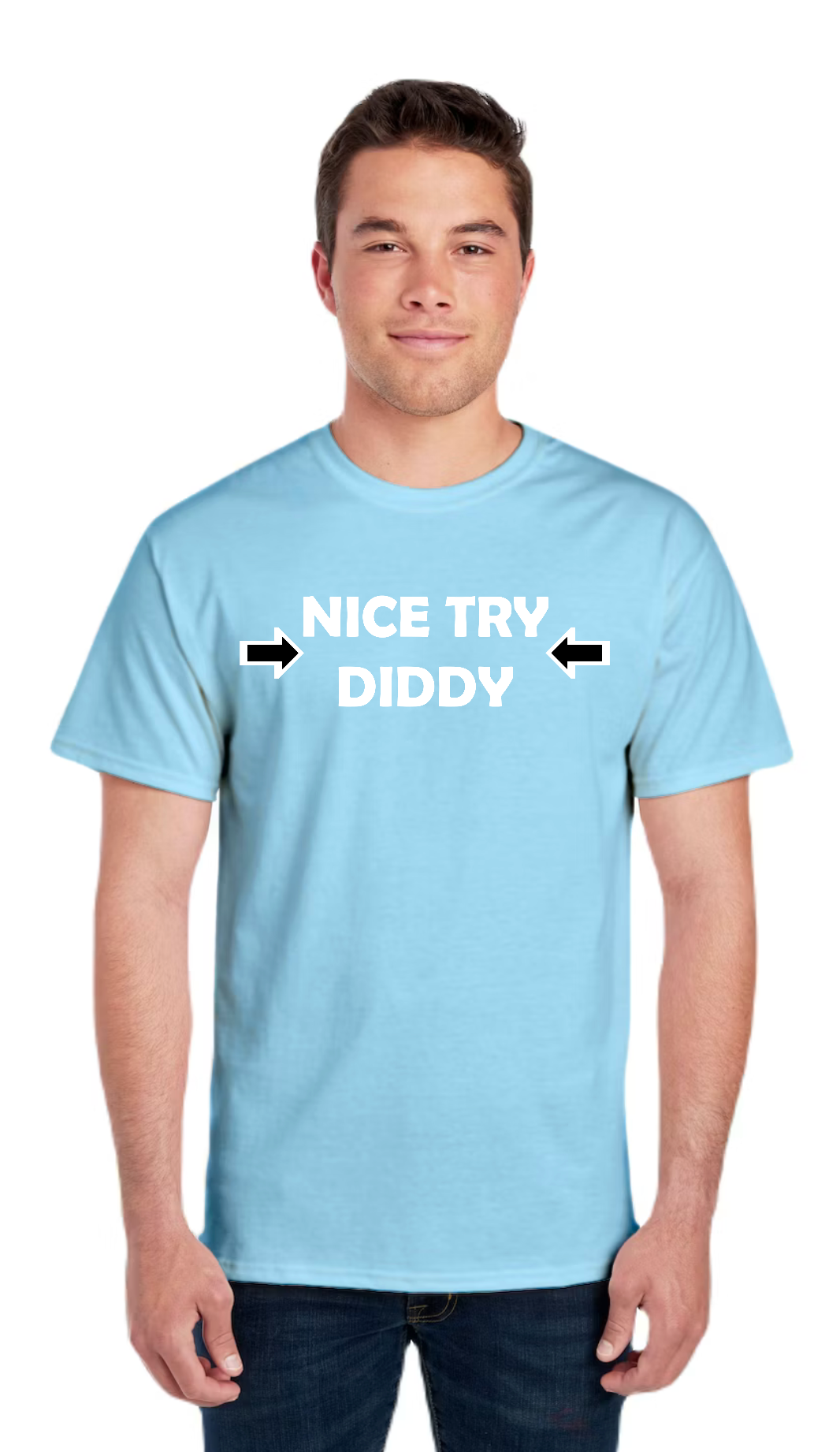 Nice Try Diddy White Text Tee