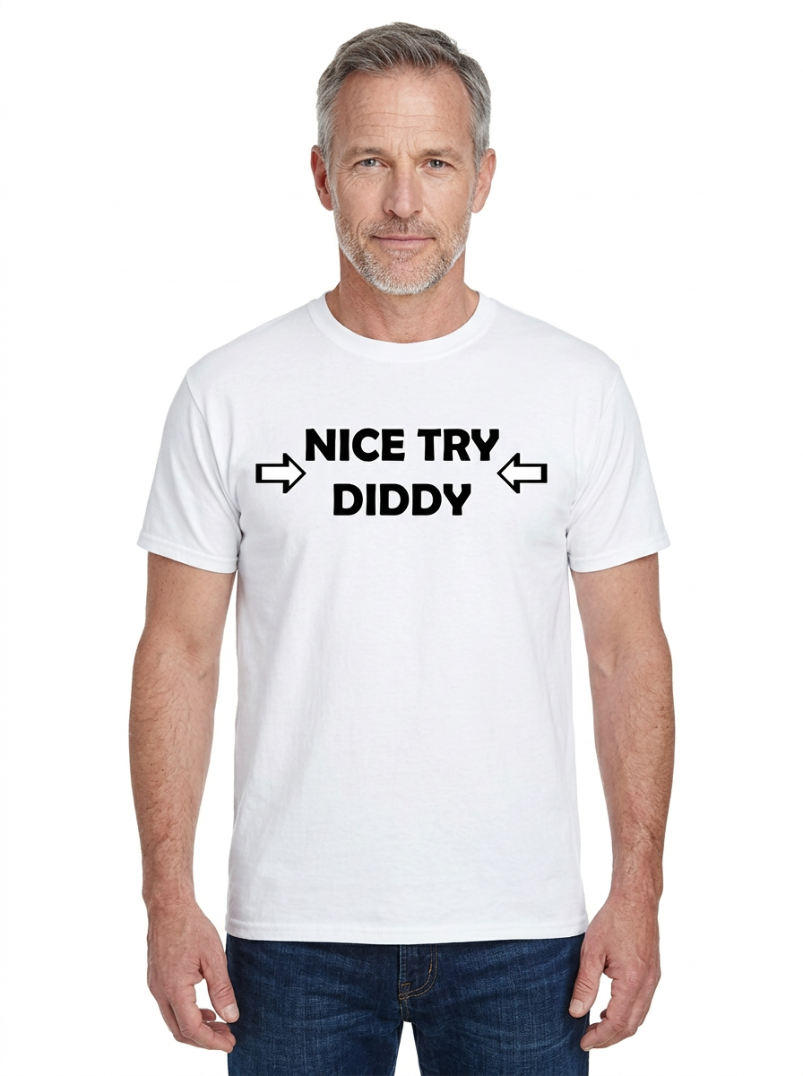 Nice Try Diddy Black Text Tee