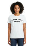 Nice Try Diddy Black Text Tee
