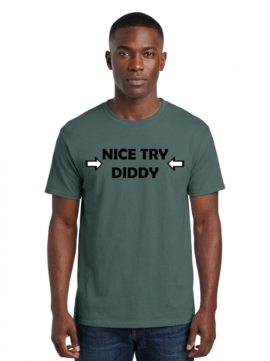 Nice Try Diddy Black Text Tee